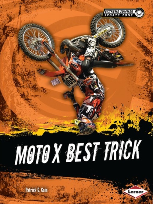 Title details for Moto X Best Trick by Patrick G. Cain - Available